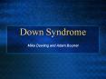 Down Syndrome PowerPoint PPT Presentation