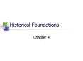 Historical Foundations PowerPoint PPT Presentation
