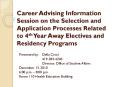 Career Advising Information Session on the Selection and Application Processes Related to 4th Year Away Electives and Residency Programs PowerPoint PPT Presentation