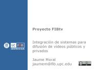 Proyecto FIBtv  Integraci