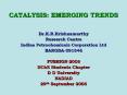 CATALYSIS: EMERGING TRENDS PowerPoint PPT Presentation