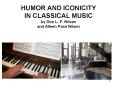 HUMOR AND ICONICITY IN CLASSICAL MUSIC by Don L. F. Nilsen and Alleen Pace Nilsen PowerPoint PPT Presentation