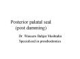 Posterior palatal seal        (post damming) PowerPoint PPT Presentation
