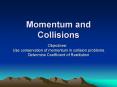 Momentum and Collisions PowerPoint PPT Presentation