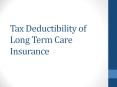 Tax deductibility of Long Term Care Insurance PowerPoint PPT Presentation