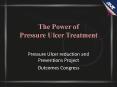 The Power of Pressure Ulcer Treatment PowerPoint PPT Presentation