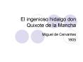 El ingenioso hidalgo don Quixote de la Mancha PowerPoint PPT Presentation