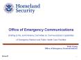 Office of Emergency Communications Briefing to the Joint Advisory Committee on Communications Capabilities of Emergency Medical and Public Health Care Facilities PowerPoint PPT Presentation