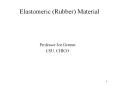 Elastomeric (Rubber) Material PowerPoint PPT Presentation