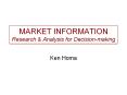 MARKET INFORMATION Research PowerPoint PPT Presentation