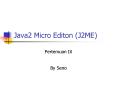 Java2 Micro Editon (J2ME) PowerPoint PPT Presentation