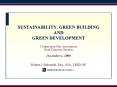 SUSTAINABILITY, GREEN BUILDING AND GREEN DEVELOPMENT PowerPoint PPT Presentation