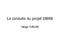 La conduite du projet DIERE PowerPoint PPT Presentation
