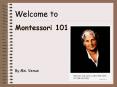 Montessori 101 PowerPoint PPT Presentation