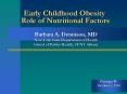 Early Childhood Obesity Role of Nutritional Factors PowerPoint PPT Presentation