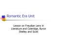 Romantic Era Unit PowerPoint PPT Presentation