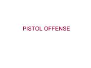 PISTOL OFFENSE