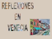 REFLEXIONES EN VENECIA
