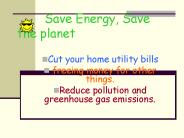 Save Energy, Save the planet