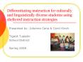 Differentiating instruction for culturally and linguistically diverse students using sheltered instruction strategies PowerPoint PPT Presentation