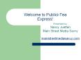 Welcome to Publici-Tea Express! PowerPoint PPT Presentation
