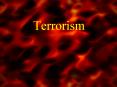 Terrorism PowerPoint PPT Presentation