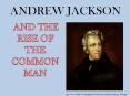 ANDREW JACKSON PowerPoint PPT Presentation