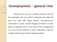 Unemployment - general view PowerPoint PPT Presentation