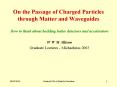 On the Passage of Charged Particles through Matter and Waveguides PowerPoint PPT Presentation