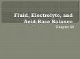 Fluid, Electrolyte, and Acid-Base Balance PowerPoint PPT Presentation