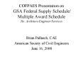COFPAES Presentation on  GSA Federal Supply Schedule/ Multiple Award Schedule Re: Architect-Engineer Services PowerPoint PPT Presentation