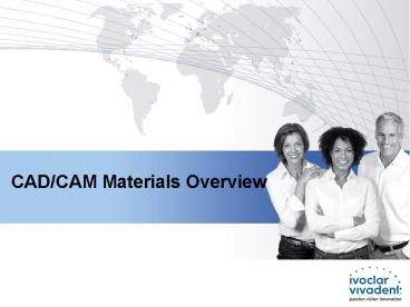 CAD/CAM Materials Overview presentation | free to download