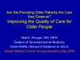 Are We Providing Older Patients the Care they Deserve? Improving the Quality of Care for Older People PowerPoint PPT Presentation