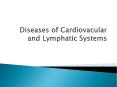 Diseases of Cardiovacular and Lymphatic Systems PowerPoint PPT Presentation