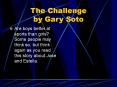 The Challenge by Gary Soto PowerPoint PPT Presentation