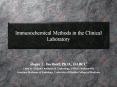 Immunochemical Methods in the Clinical Laboratory PowerPoint PPT Presentation