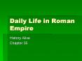 Daily Life in Roman Empire PowerPoint PPT Presentation