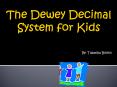 The Dewey Decimal System for Kids PowerPoint PPT Presentation