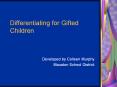 Differentiating for Gifted Children PowerPoint PPT Presentation