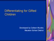 Differentiating for Gifted Children