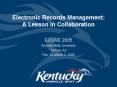 Electronic Records Management:  A Lesson in Collaboration PowerPoint PPT Presentation