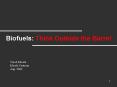 Biofuels: Think Outside the Barrel PowerPoint PPT Presentation