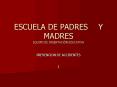 ESCUELA DE PADRES Y MADRES EQUIPO DE ORIENTACI PowerPoint PPT Presentation