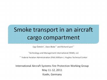 Smoke transport in an aircraft cargo compartment