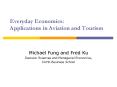 Everyday Economics: Applications in Aviation and Tourism PowerPoint PPT Presentation