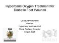 Hyperbaric Oxygen Treatment for Diabetic Foot Wounds PowerPoint PPT Presentation