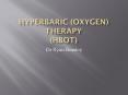 Hyperbaric (Oxygen) Therapy (HBOT) PowerPoint PPT Presentation