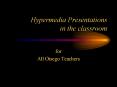 Hypermedia Presentations in the classroom PowerPoint PPT Presentation