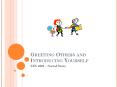Greeting Others and Introducing Yourself PowerPoint PPT Presentation