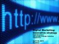 Digital Marketing: Innovative strategy PowerPoint PPT Presentation